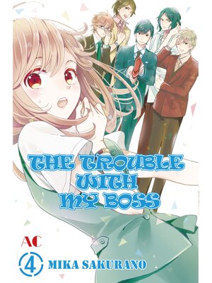 cover image of THE TROUBLE WITH MY BOSS, Volume 4